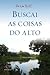 Buscai as Coisas do Alto by Padre Léo Buscai as Coisas do Alto by Padre Léo