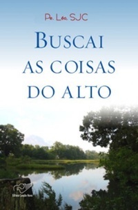 Buscai as Coisas do Alto (Paperback)