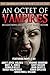 An Octet of Vampires: An Eight-Novel Collection of Vampire Fiction