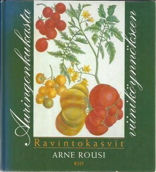 Auringonkukasta viiniköynnökseen (Hardcover)