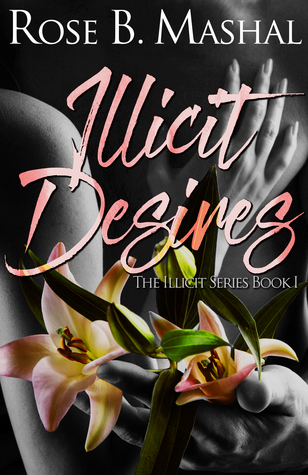 Illicit Desires (Illicit, #1)