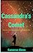 Cassandra's Comet