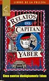 Relatos del Capitán Yáber