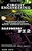 Circuit Engineering & Raspberry Pi 2P:The Beginner’s Guide to Electronic Circuits, Semi-Conductors, Circuit Boards, and Basic Electronics & Raspberry Pi 2 Programming Made Easy