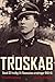 Troskab. Dansk SS-frivillig E.H. Rasmussens erindringer 1940-45