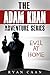 The Adam Khan Adventure Series: Evil at home (Adventure, Spy, Thriller, Young Adult, Teen Book 1)