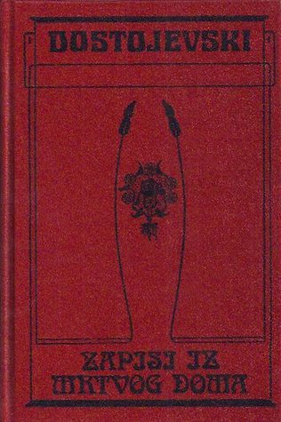 Zapisi iz mrtvog doma ; Zimske bilješke o ljetnim dojmovima ; Zapisi iz podzemlja (Leather Bound)