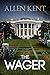 The Wager by Allen Kent: A ...
