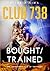 Club 738 - Bought/Trained: Bought/Trained