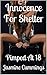 Innocence For Shelter: Pimped At 18 (Pimped At 18 Series Book 2)