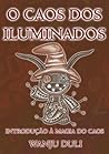 O Caos dos Ilumin...