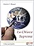 La Chiave Suprema: Il metodo per ottenere tutto (Italian Edition)