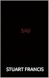 Sad Sad