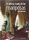 El último vuelo de las mariposas by Kan Takahama