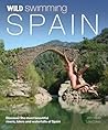 Wild Swimming Spain by John Weller Wild Swimming Spain by John Weller
