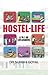 Hostel Life - A To Z Of Life @ Hostel