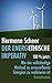 Der energethische Imperativ: 100% jetzt: Wie der vollständige Wechsel zu erneuerbaren Energien zu realisieren ist