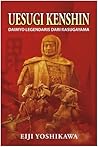Uesugi Kenshin: Daimyo Legendaris dari Kasugayama