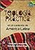 Teología Práctica en el Contexto de América Latina