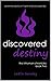 Discovered Destiny (The Inh...