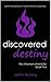 Discovered Destiny (The Inhuman Chronicles #5)