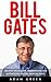 Bill Gates: Greatest Life L...