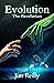 Evolution: The Revelation