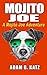 Mojito Joe (Adventures Of M...