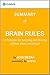 Brain Rules: Summary of the Key Ideas - Original Book by John Medina: 12 Principles for Surviving and Thriving at Work, Home and School