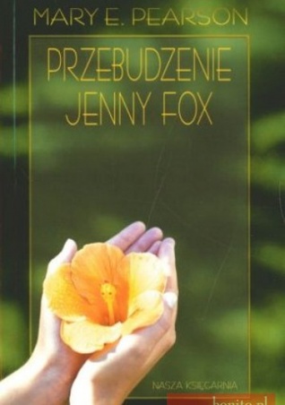 Przebudzenie Jenny Fox (Jenna Fox Chronicles, #1)