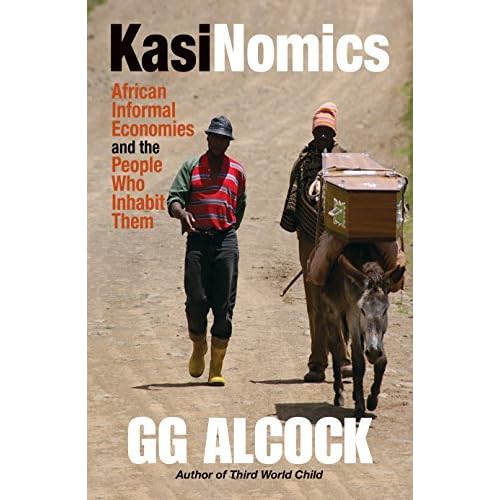 Kasinomics: African Informal Economies and the People Who Inhabit ...