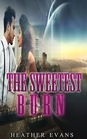 The Sweetest Burn (Kindle Edition)