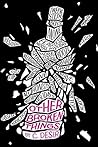 Other Broken Things by Christa Desir