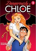 Dangerously Chloe, Vol. 1