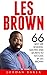 Les Brown: 66 Best Life Les...
