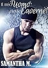 Il mio Uomo delle Caverne! (Italian Edition)