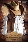 Le coeur d'un Cowboy by Sable Hunter
