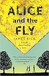 Alice and the Fly by James  Rice