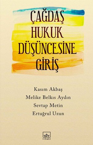 Çağdaş Hukuk Düşüncesine Giriş (Paperback)