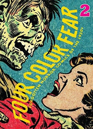 Four Color Fear #2 (of 4): Forgotten Horror Comics of the 1950s
