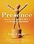 Presence: Bringing Your Boldest Self to Your Biggest Challenges
