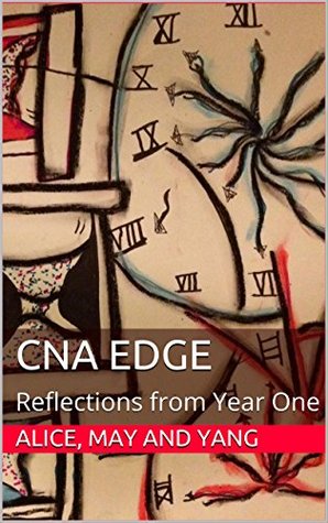 CNA Edge: Reflections from Year One (Kindle Edition)