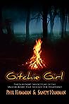 Gitchie Girl: The Survivor's Inside Story of the Mass Murders that Shocked the Heartland