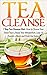 Tea Cleanse: 7 Day Tea Clea...