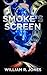 Smoke's Screen