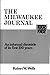 The Milwaukee Journal: An Informal Chronicle of its First 100 Years