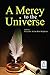 A Mercy to the Universe
