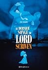 Le Dernier songe de Lord Scriven by Eric Senabre