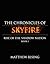 The Chronicles of Skyfire: Rise of the Shadow Nation