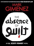 The Absence of Guilt